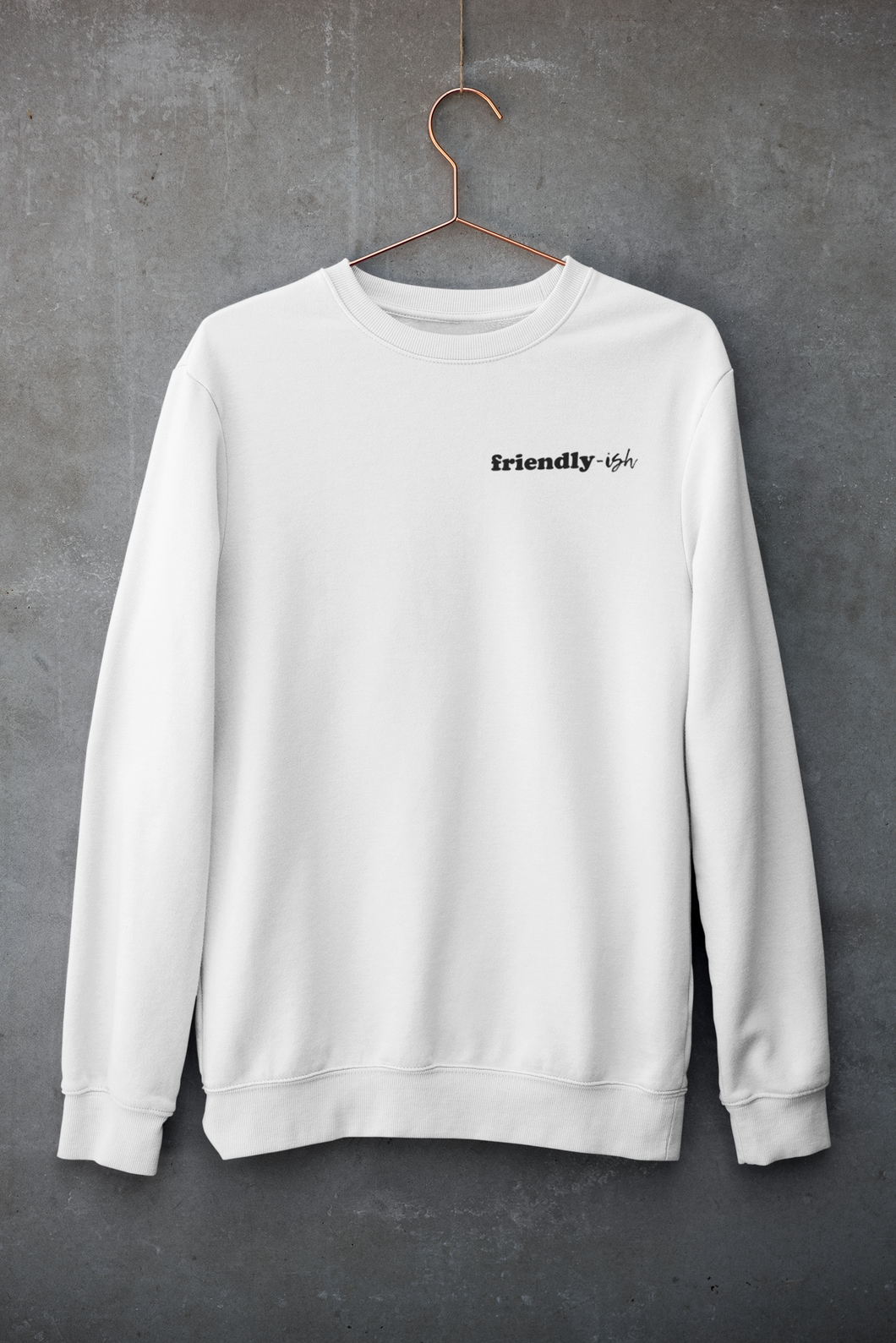 WHITE FRIENDLY-ISH SWEATSHIRT