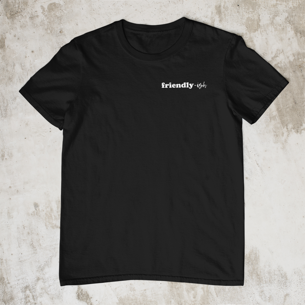 BLACK FRIENDLY-ISH TEE